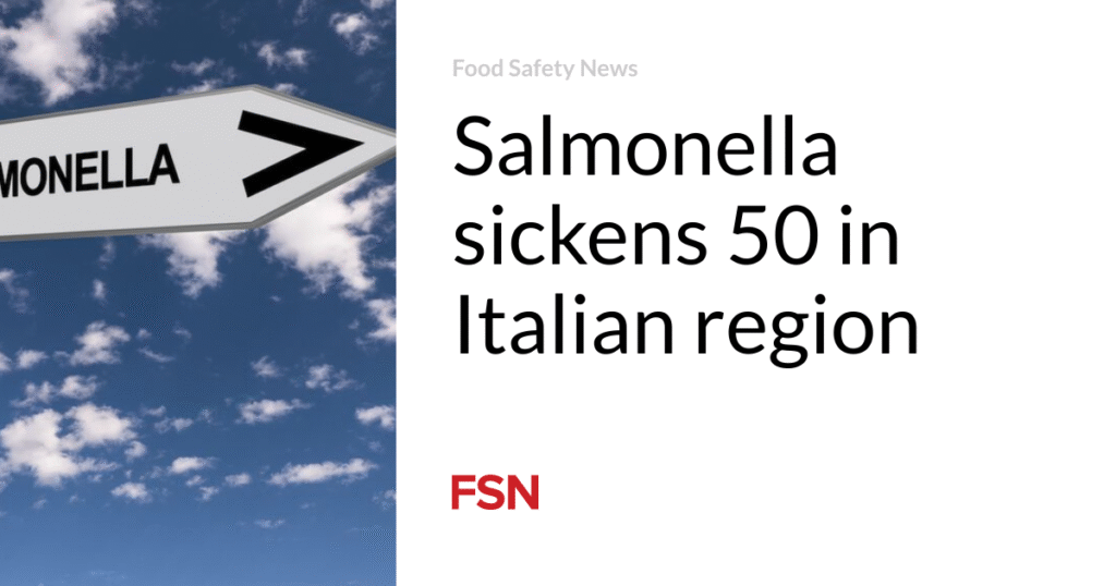 Salmonella sickens 50 in Italian region