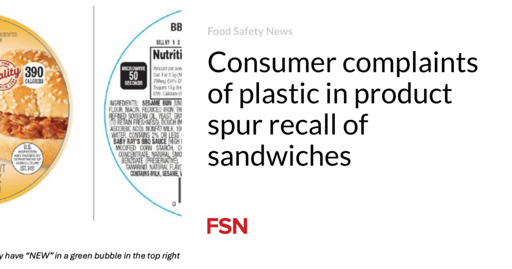 Consumer complaints of plastic in product spur recall of sandwiches