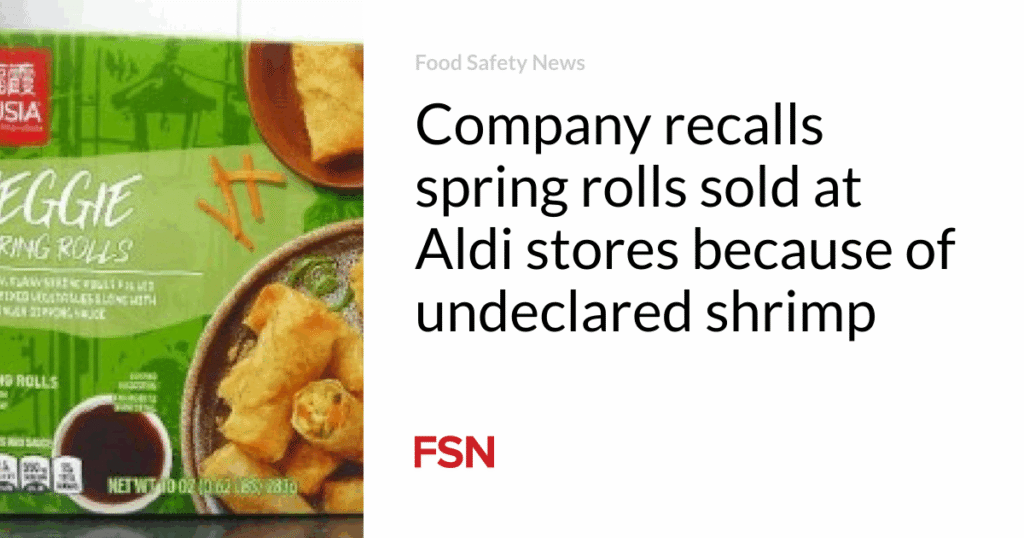 Company recalls spring rolls sold at Aldi stores because of undeclared shrimp