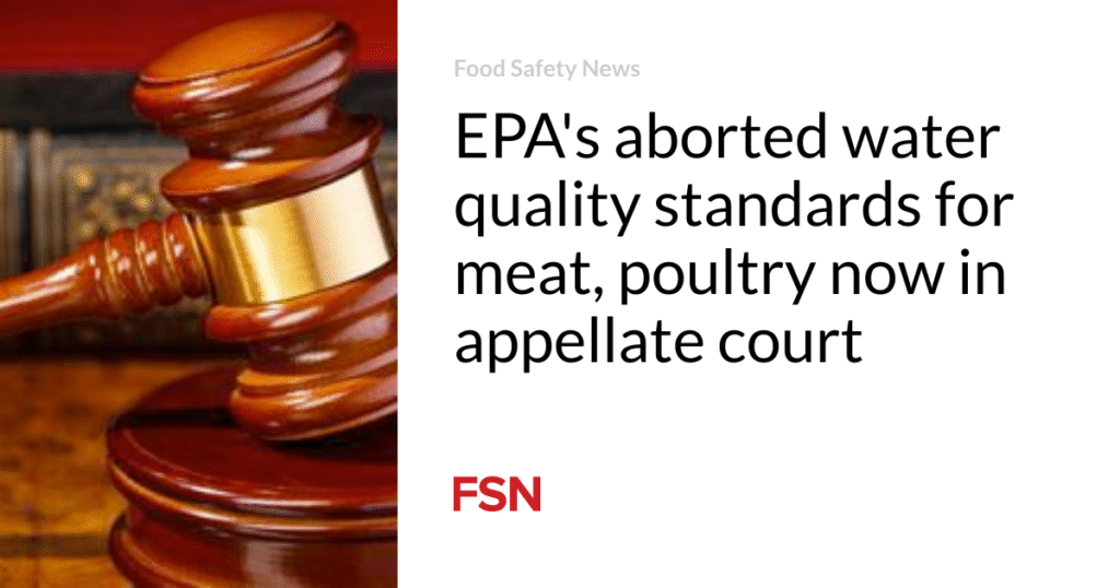 EPA's aborted water quality standards for meat, poultry now in appellate court