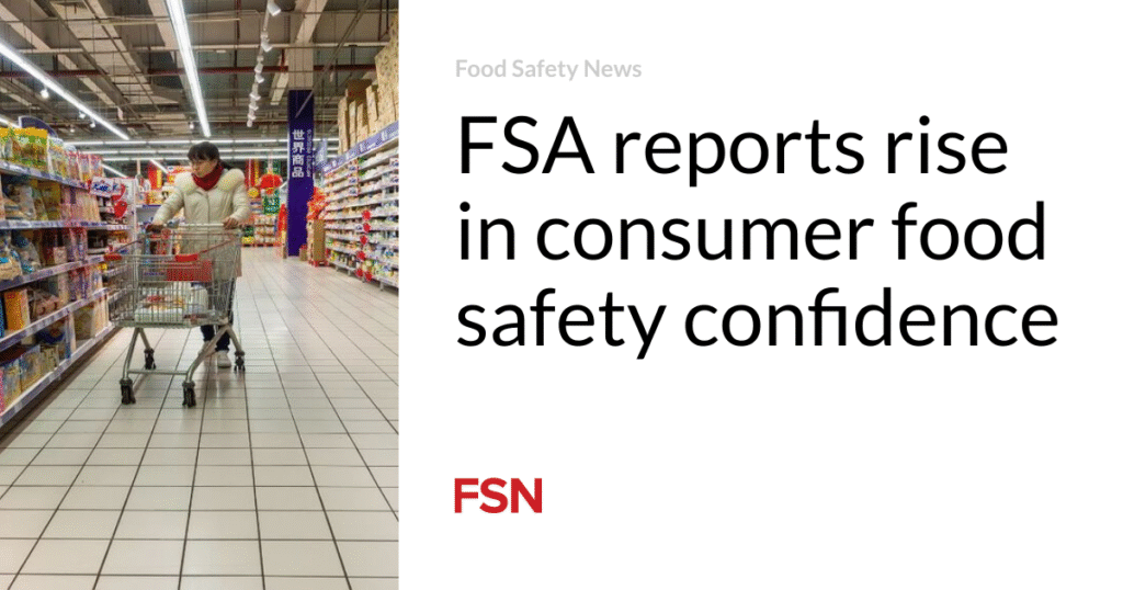FSA reports rise in consumer food safety confidence
