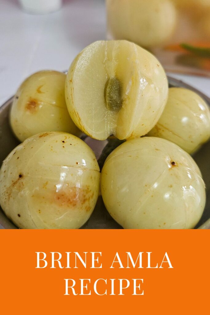 Brine Amla | Salted Amla Recipe Without Oil