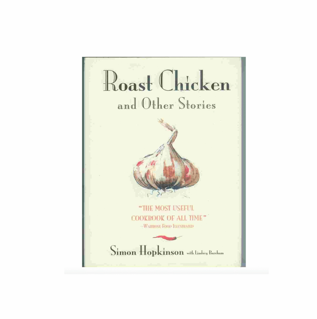 Roast Chicken And Other Stories